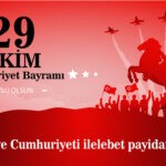 Resimli, resimsiz Bayraklı Cumhuriyet bayramı mesajları ile sözleri! En güzel 29 Ekim Cumhuriyet Bayramı mesajları ve sözleri!