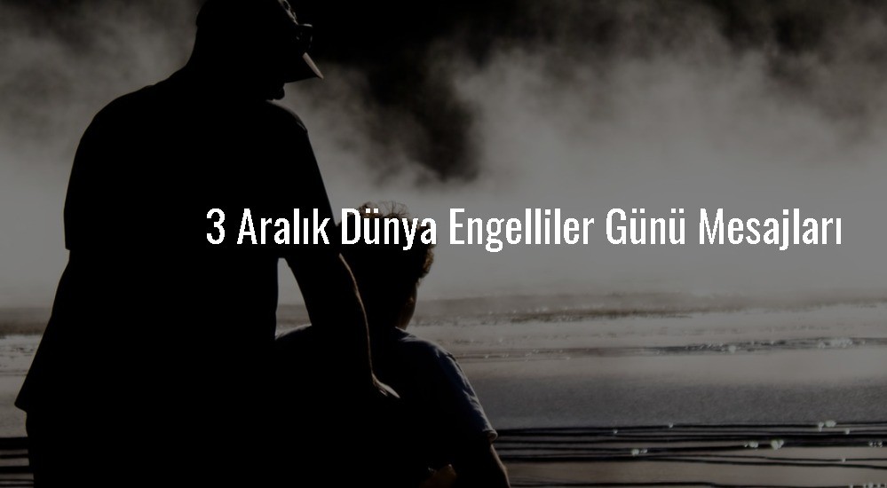 Dünya Engelliler Günü nedir? İşte 3 Aralık Engelliler Günü'nün anlamı ve önemi